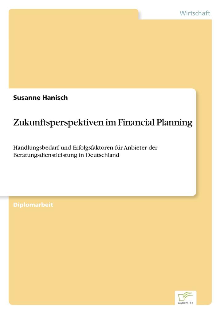 Zukunftsperspektiven im Financial Planning