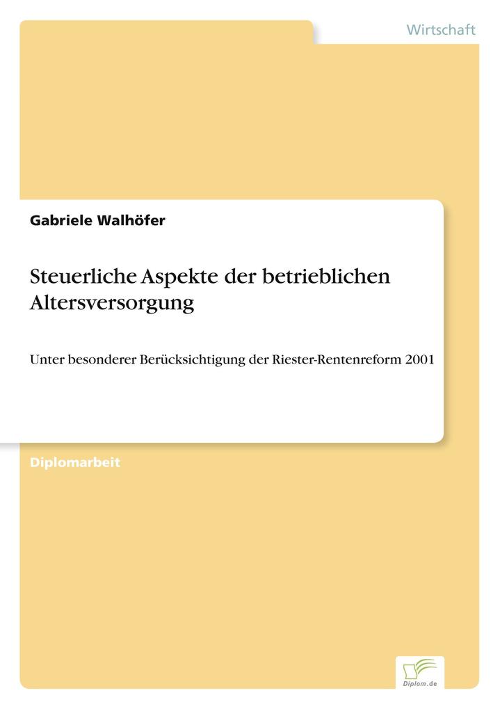 Steuerliche Aspekte der betrieblichen Altersversorgung