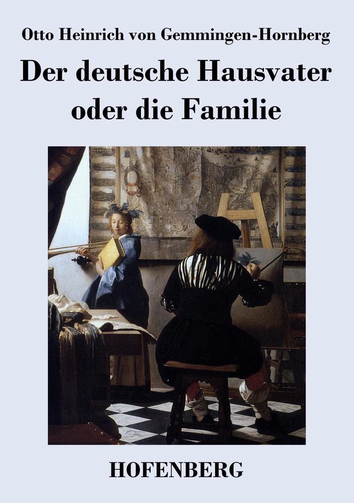 Der deutsche Hausvater oder die Familie
