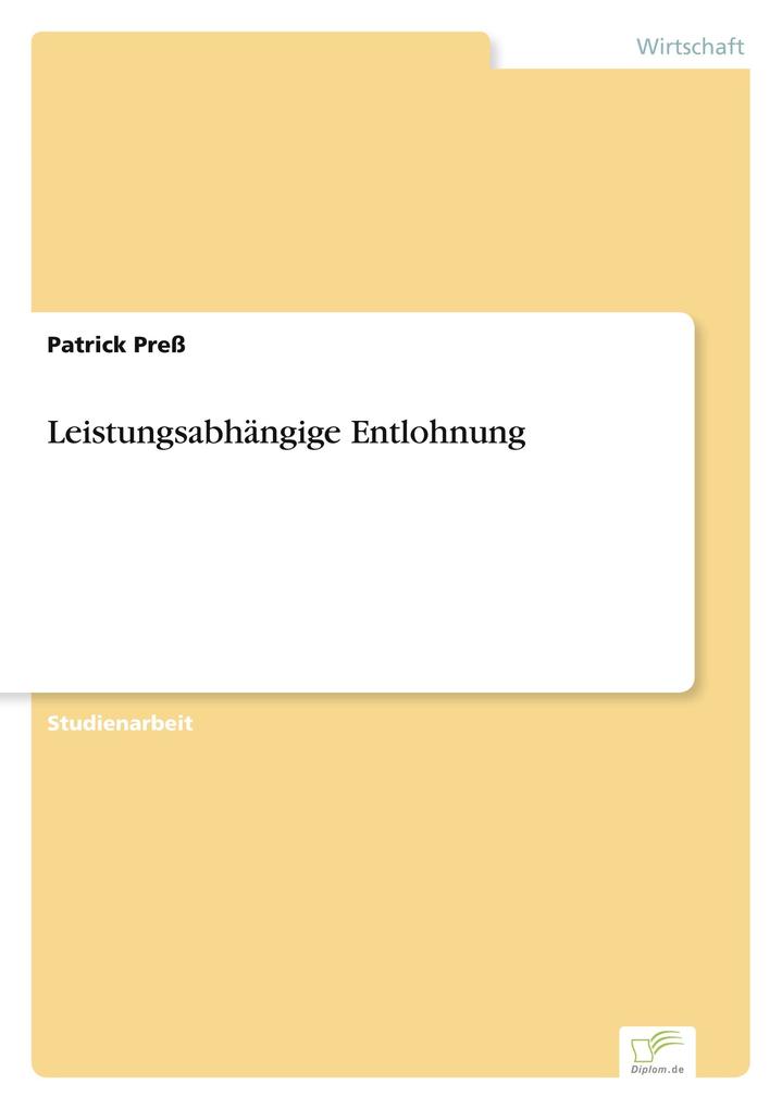 Leistungsabhängige Entlohnung