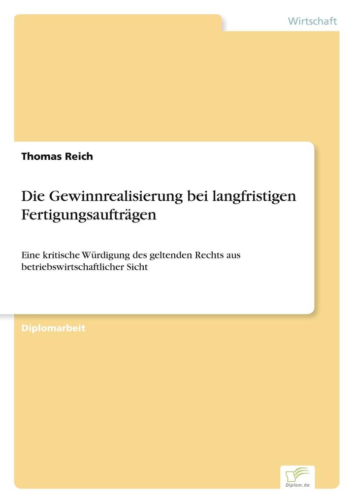 Die Gewinnrealisierung bei langfristigen Fertigungsaufträgen