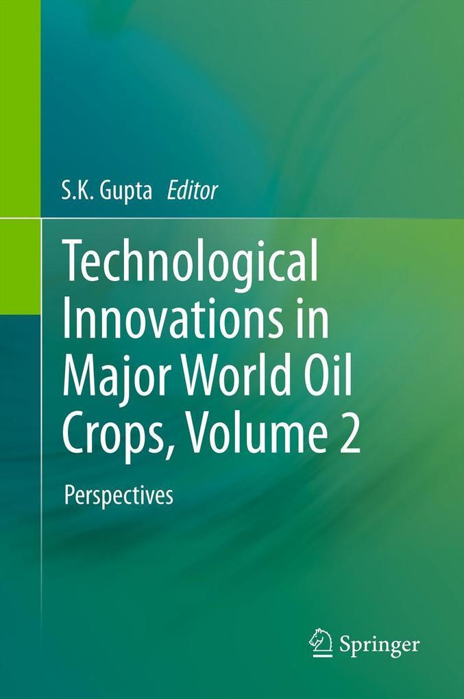 Technological Innovations in Major World Oil Crops Volume 2