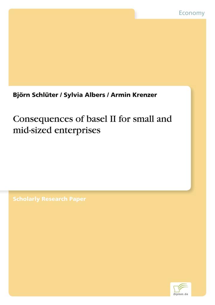 Consequences of basel II for small and mid-sized enterprises