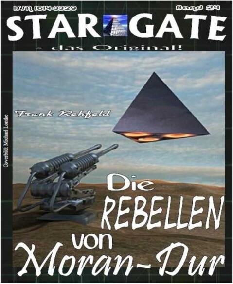 STAR GATE 024: Die Rebellen von Moran-Dur