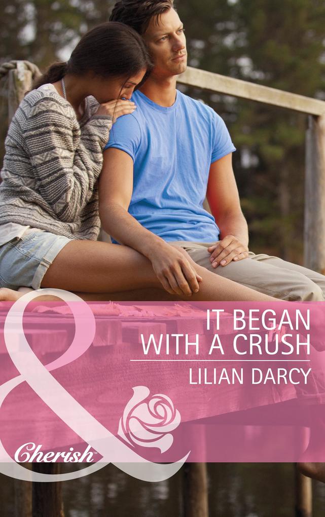 It Began with a Crush (Mills & Boon Cherish) (The Cherry Sisters Book 3)