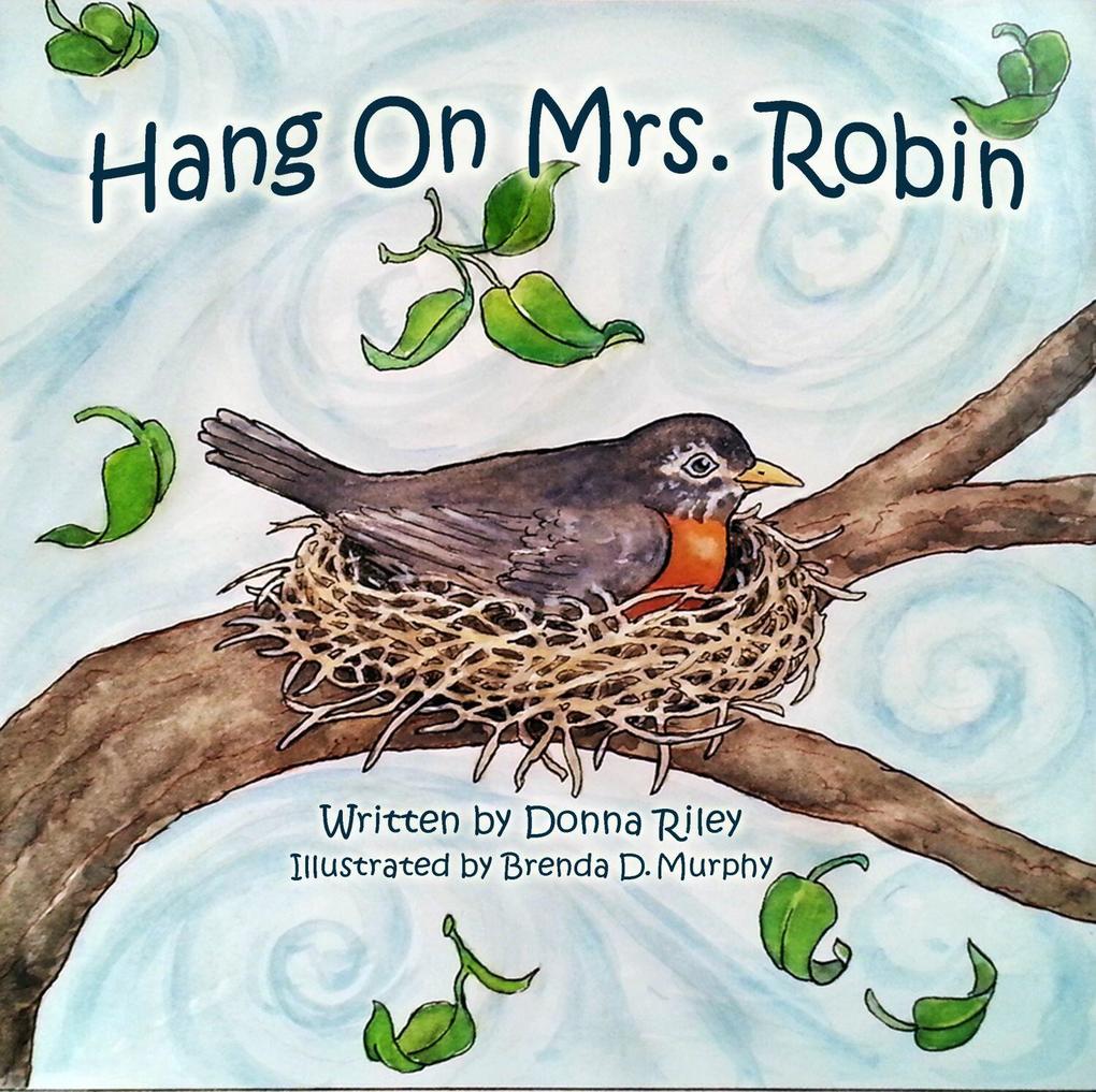 Hang On Mrs. Robin
