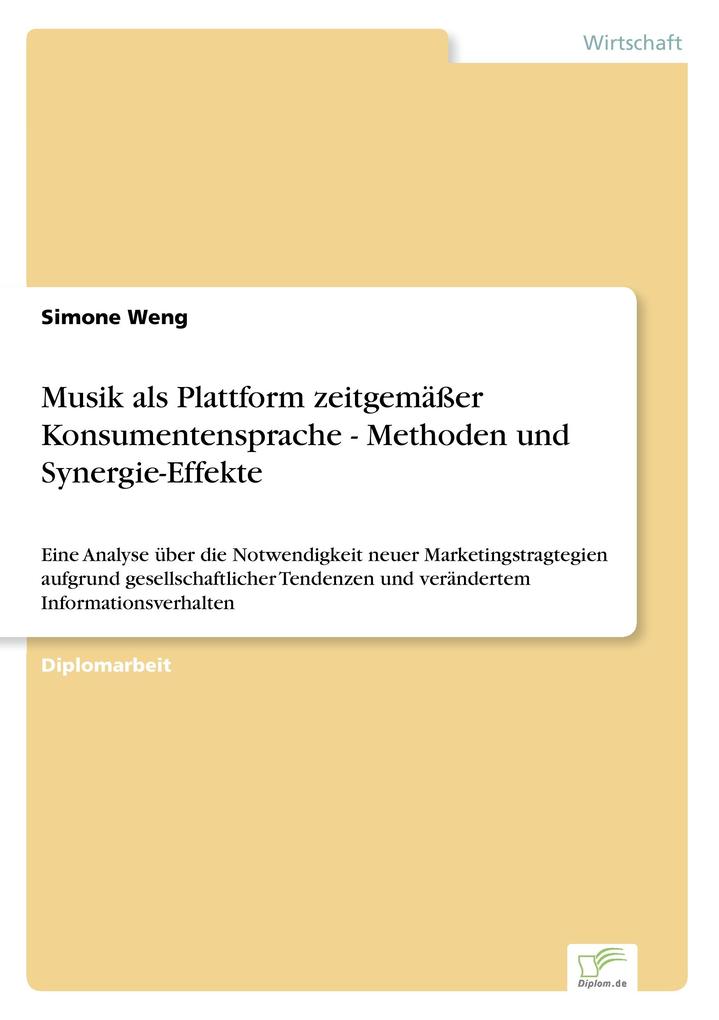 Musik als Plattform zeitgemäßer Konsumentensprache - Methoden und Synergie-Effekte