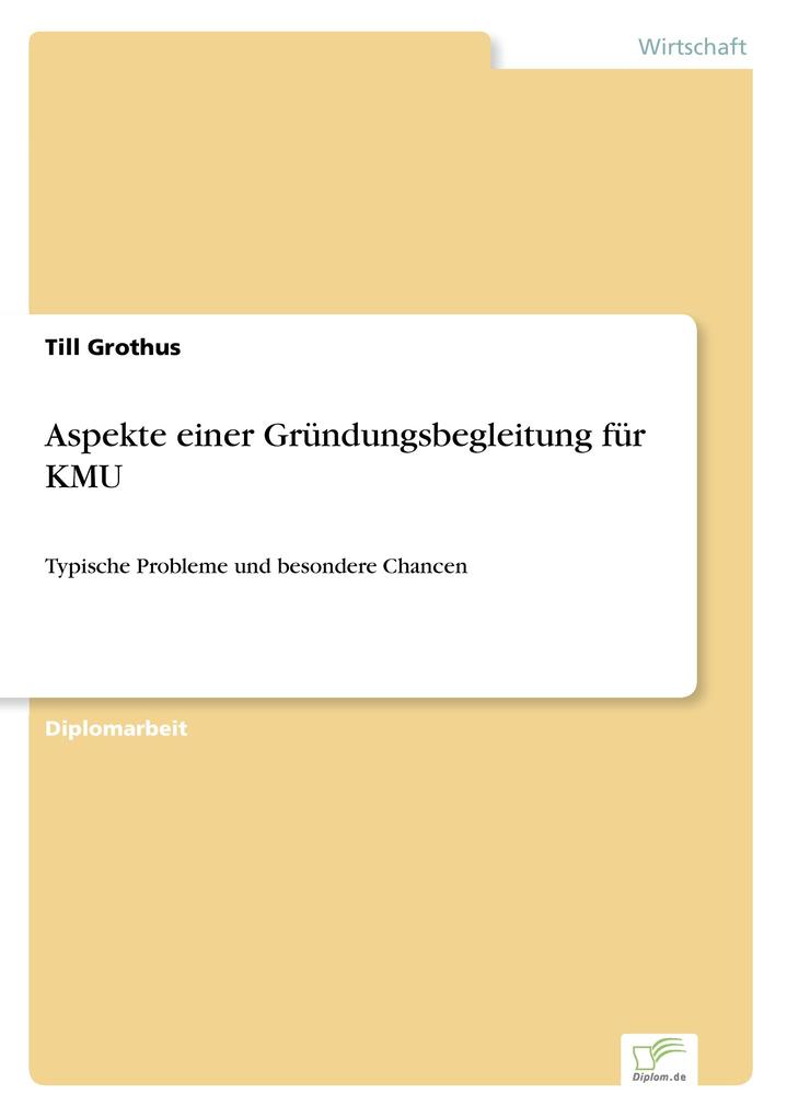 Aspekte einer Gründungsbegleitung für KMU