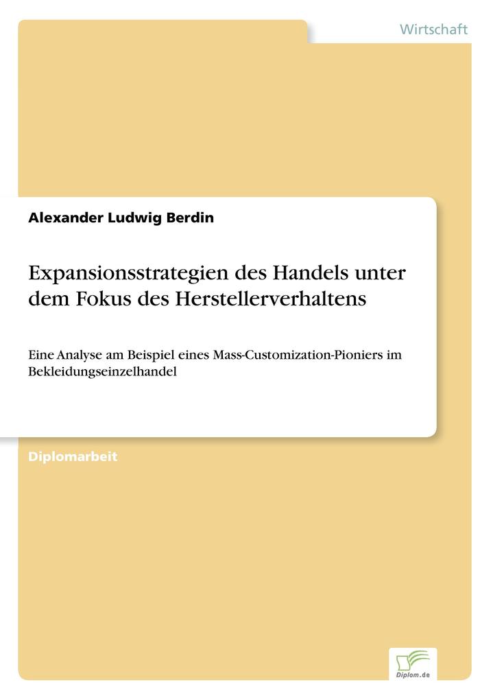 Expansionsstrategien des Handels unter dem Fokus des Herstellerverhaltens