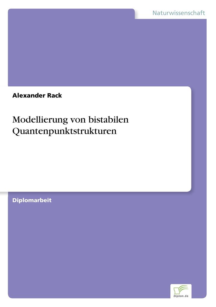 Modellierung von bistabilen Quantenpunktstrukturen
