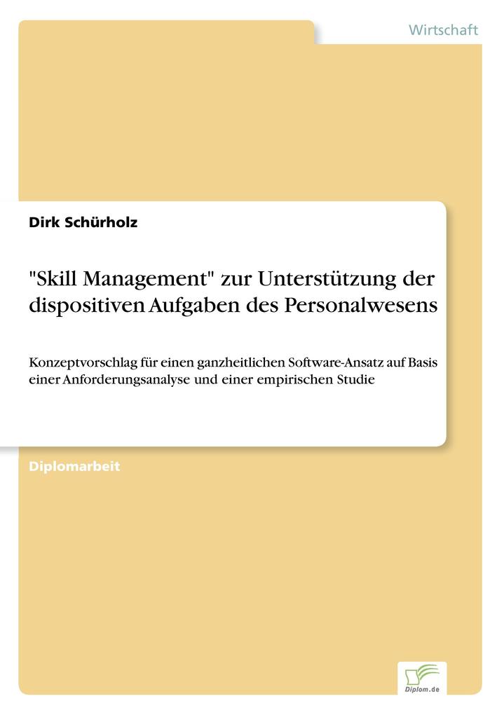 'Skill Management' zur Unterstützung der dispositiven Aufgaben des Personalwesens