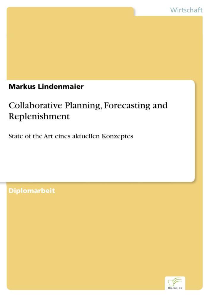 Collaborative Planning Forecasting and Replenishment