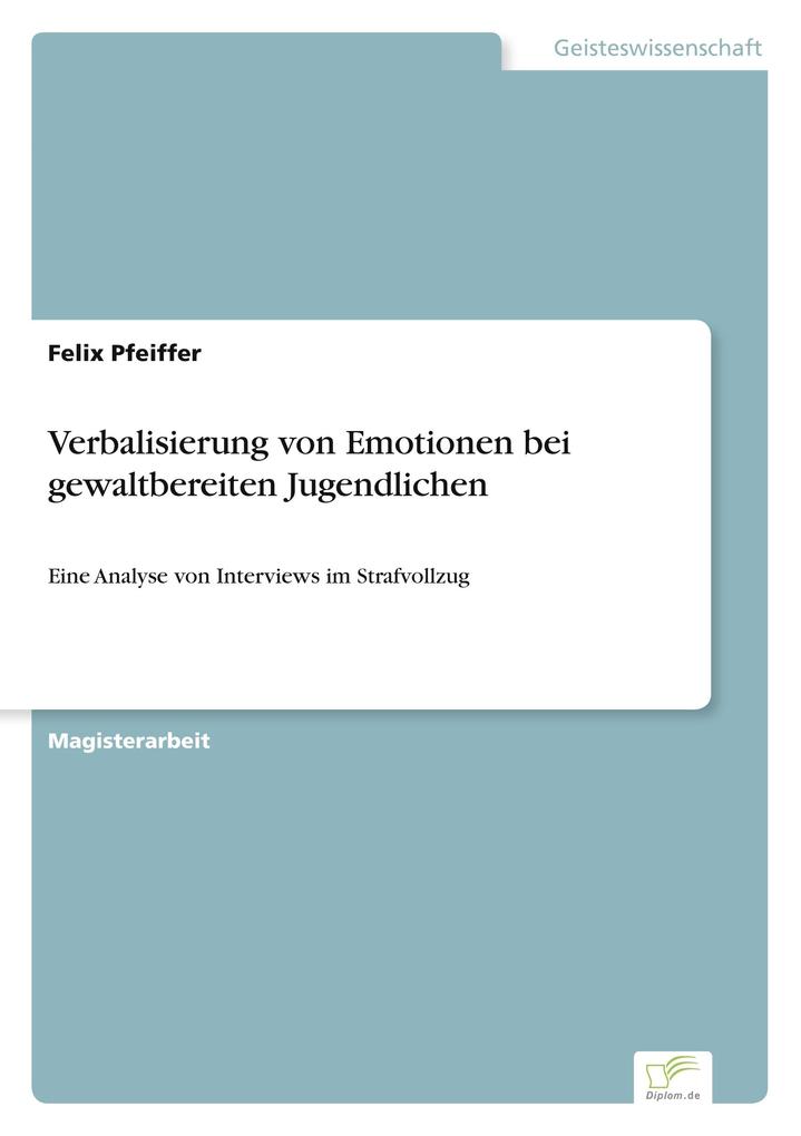 Verbalisierung von Emotionen bei gewaltbereiten Jugendlichen