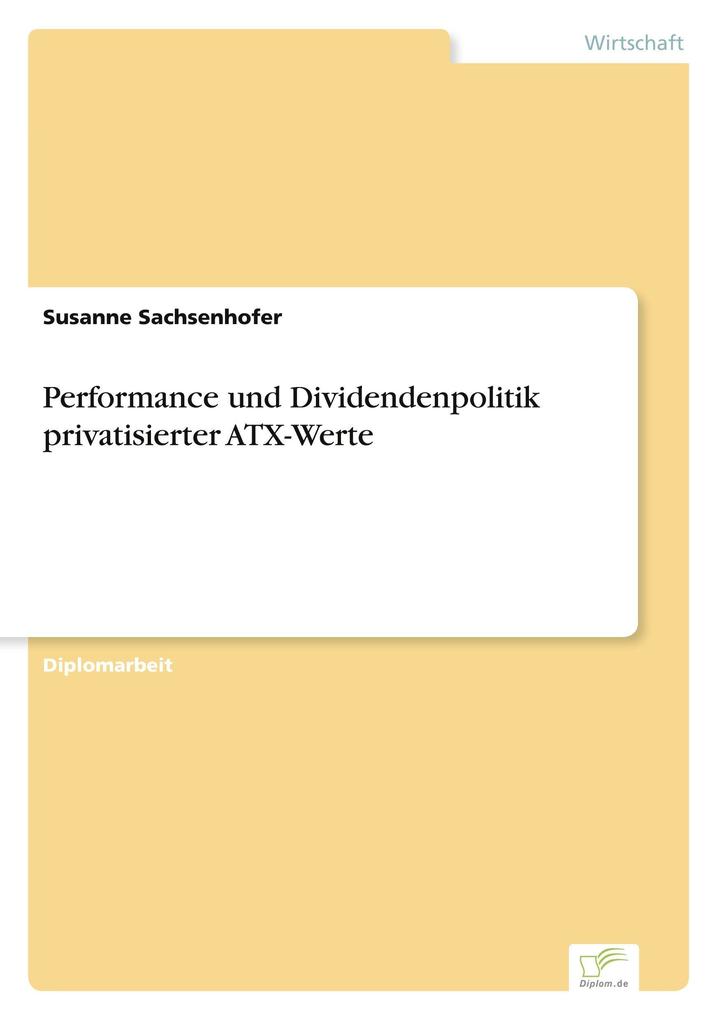 Performance und Dividendenpolitik privatisierter ATX-Werte