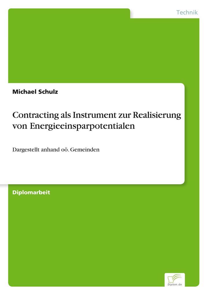 Contracting als Instrument zur Realisierung von Energieeinsparpotentialen