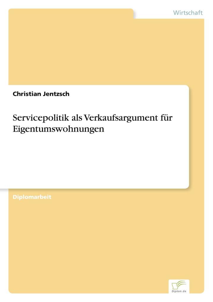 Servicepolitik als Verkaufsargument für Eigentumswohnungen