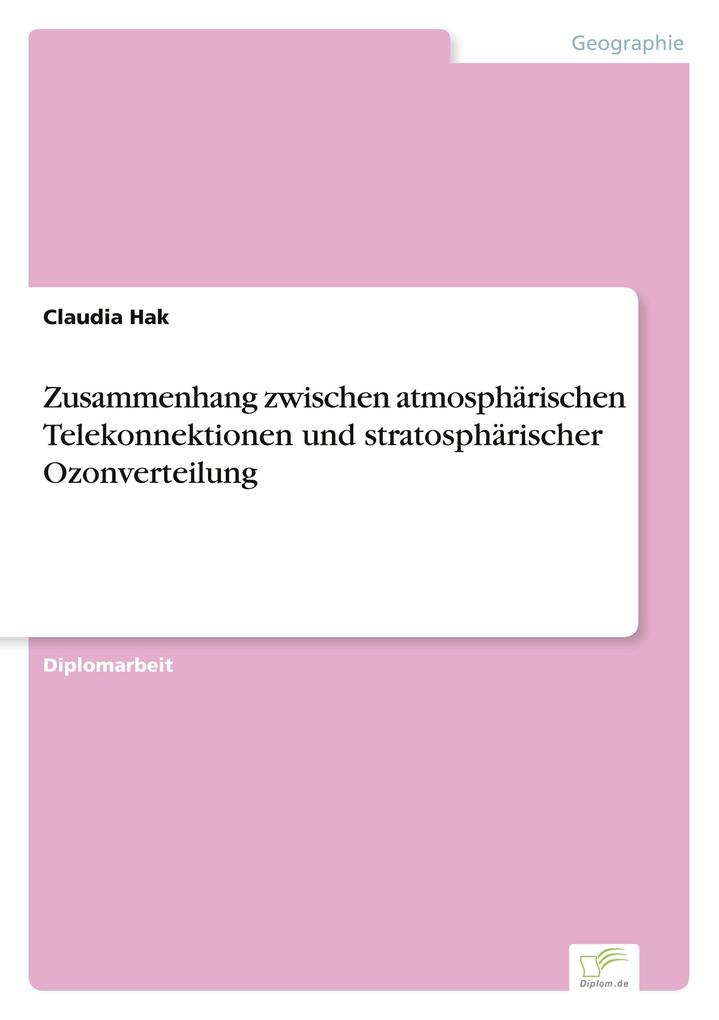 Zusammenhang zwischen atmosphärischen Telekonnektionen und stratosphärischer Ozonverteilung