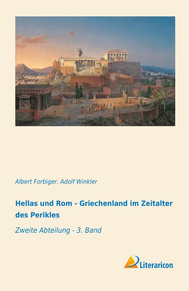 Hellas und Rom - Griechenland im Zeitalter des Perikles