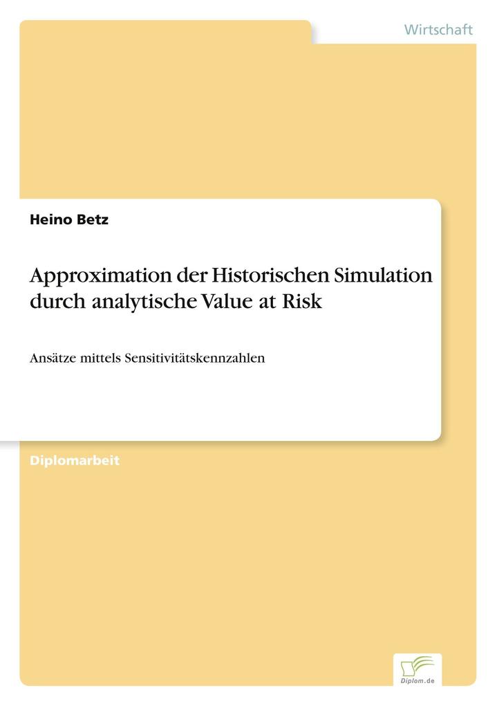 Approximation der Historischen Simulation durch analytische Value at Risk