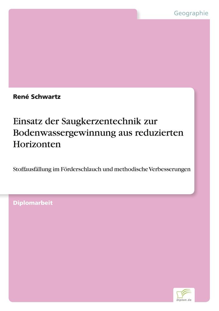 Einsatz der Saugkerzentechnik zur Bodenwassergewinnung aus reduzierten Horizonten