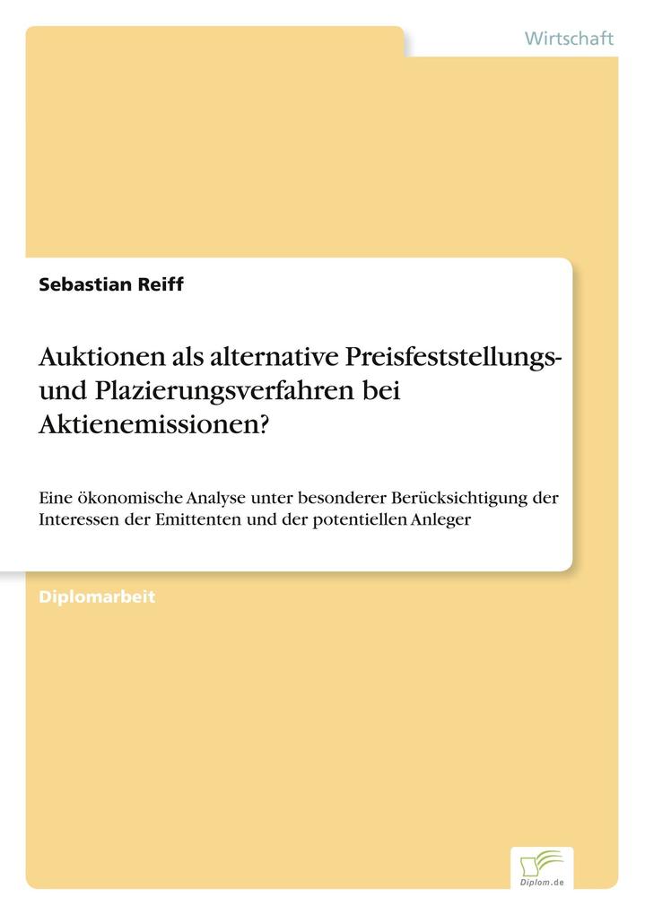 Auktionen als alternative Preisfeststellungs- und Plazierungsverfahren bei Aktienemissionen?