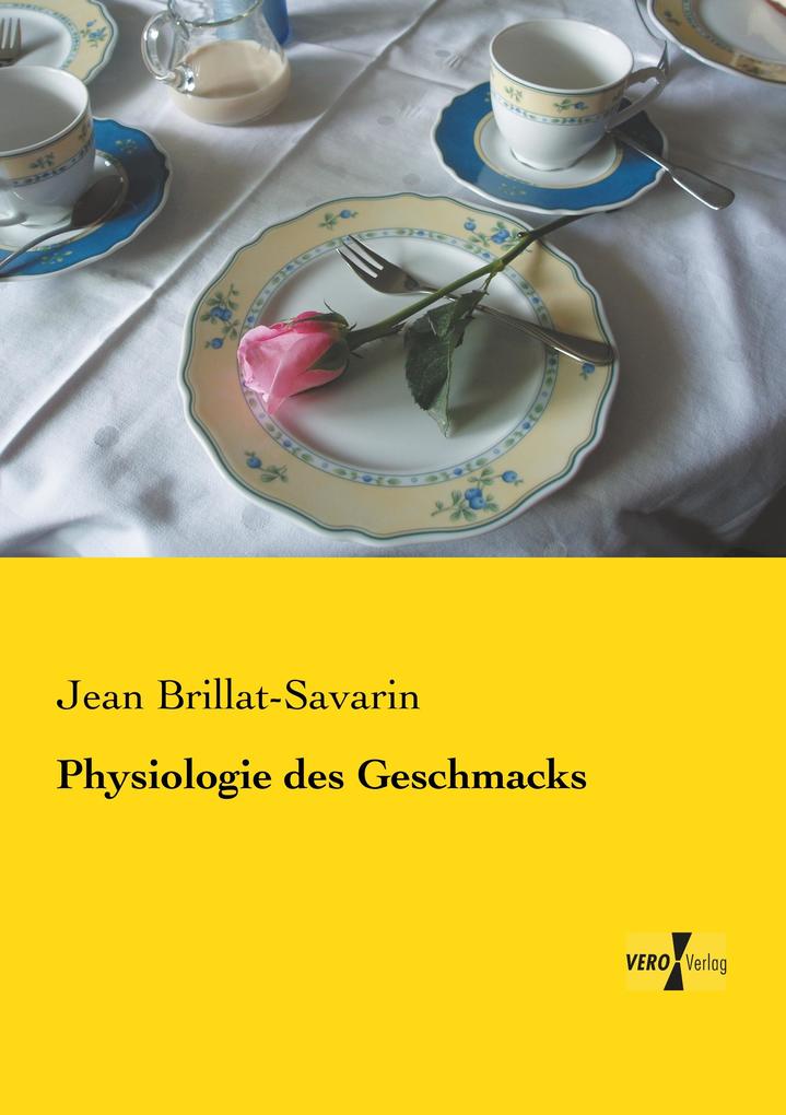 Physiologie des Geschmacks