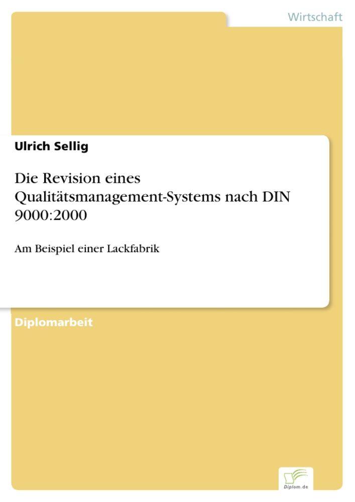 Die Revision eines Qualitätsmanagement-Systems nach DIN 9000:2000