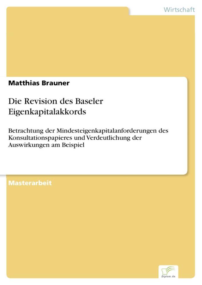 Die Revision des Baseler Eigenkapitalakkords