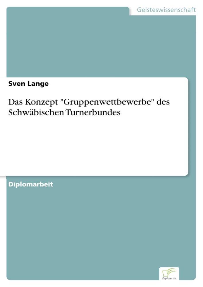 Das Konzept 'Gruppenwettbewerbe' des Schwäbischen Turnerbundes