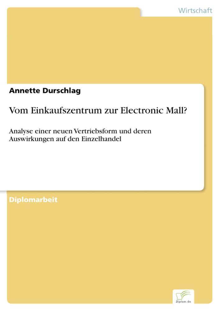 Vom Einkaufszentrum zur Electronic Mall?