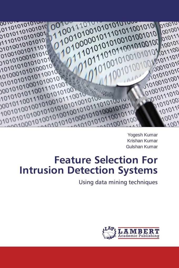 Feature Selection For Intrusion Detection Systems