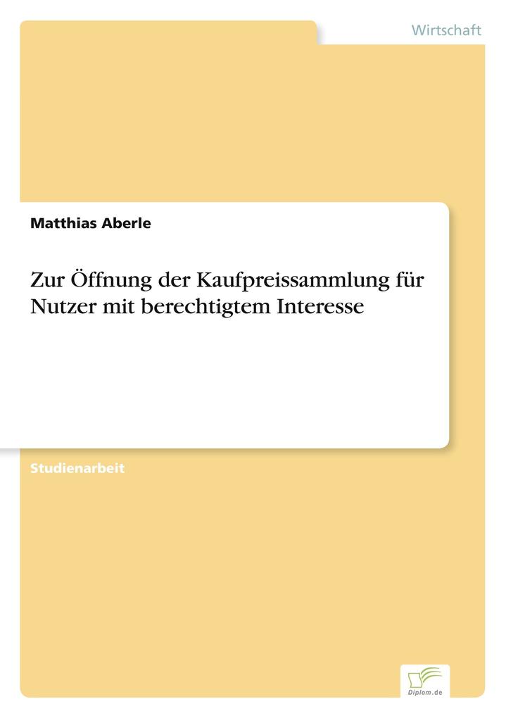 Zur Öffnung der Kaufpreissammlung für Nutzer mit berechtigtem Interesse
