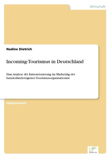 Incoming-Tourismus in Deutschland - Nadine Dietrich
