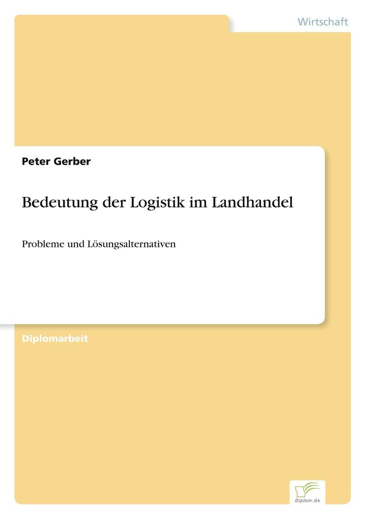 Bedeutung der Logistik im Landhandel
