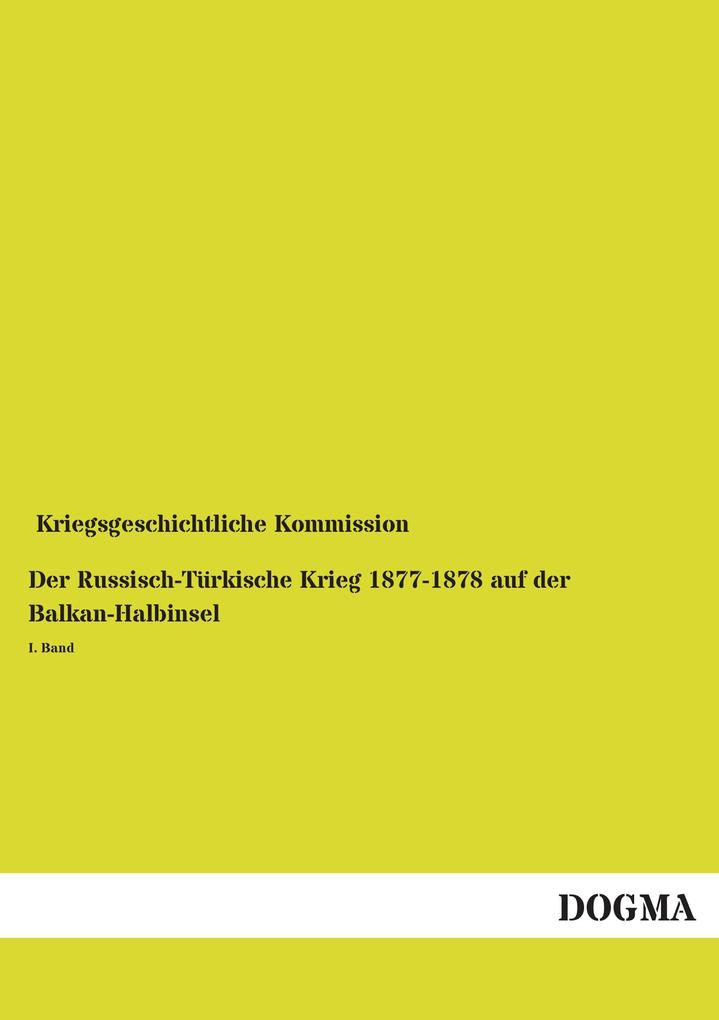 Der Russisch-Türkische Krieg 1877-1878 auf der Balkan-Halbinsel