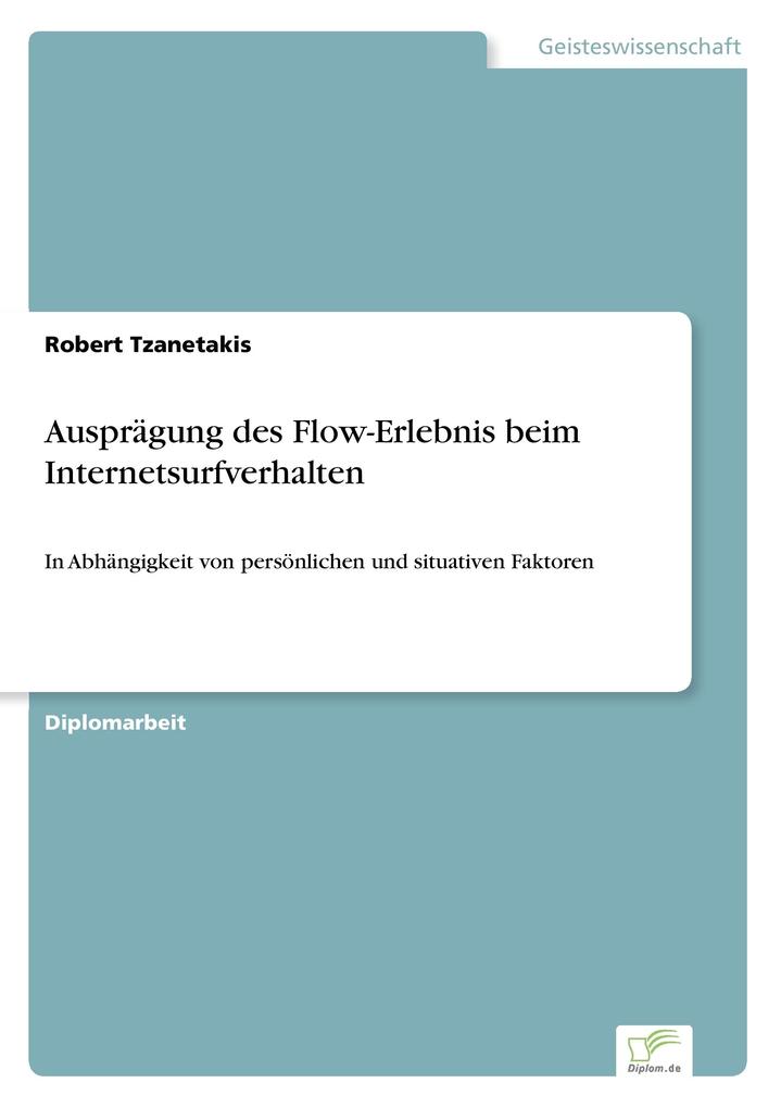 Ausprägung des Flow-Erlebnis beim Internetsurfverhalten