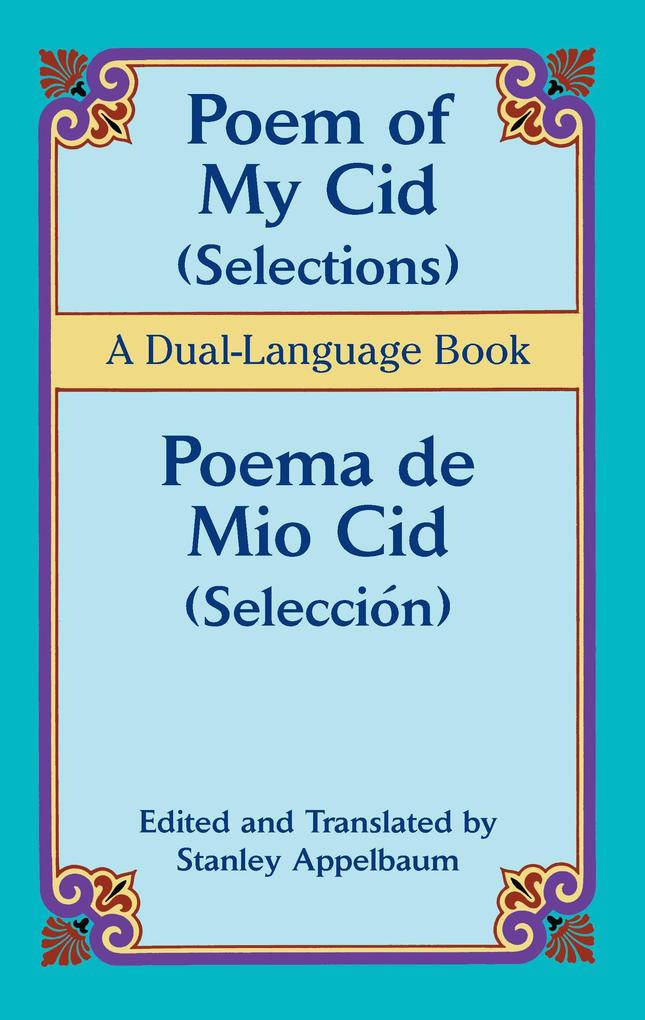 Poem of My Cid (Selections) / Poema de Mio Cid (Selección)