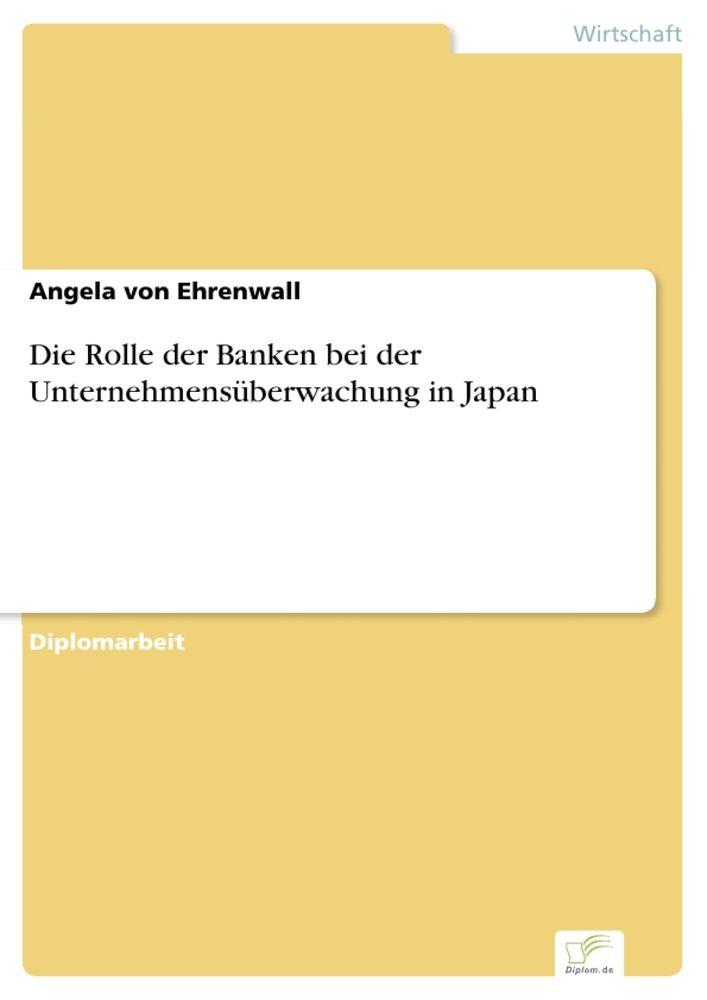 Die Rolle der Banken bei der Unternehmensüberwachung in Japan