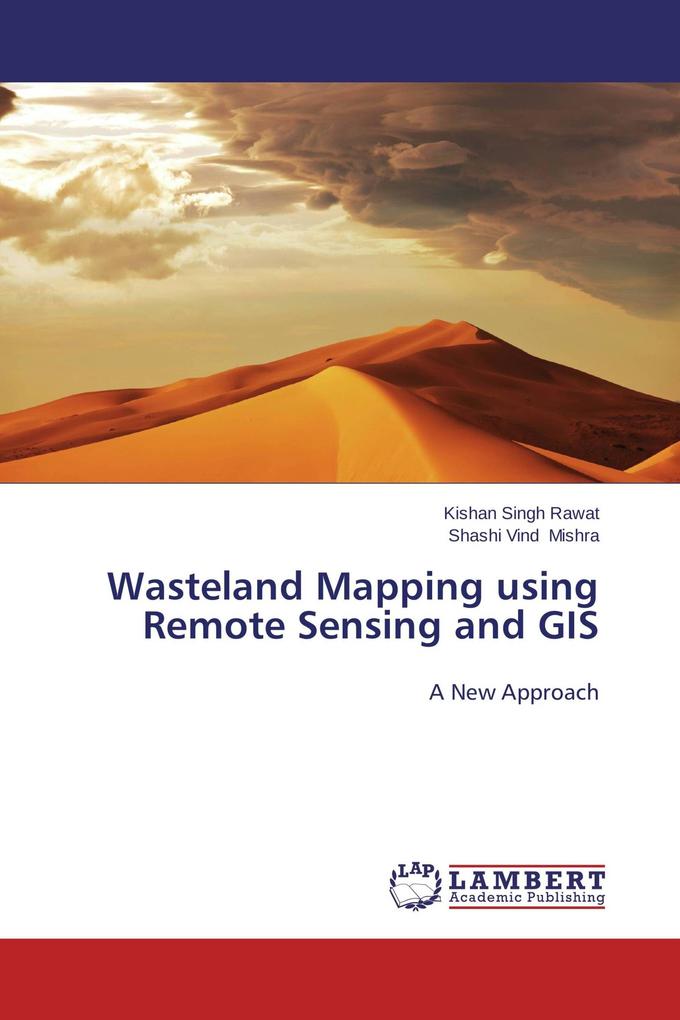 Wasteland Mapping using Remote Sensing and GIS