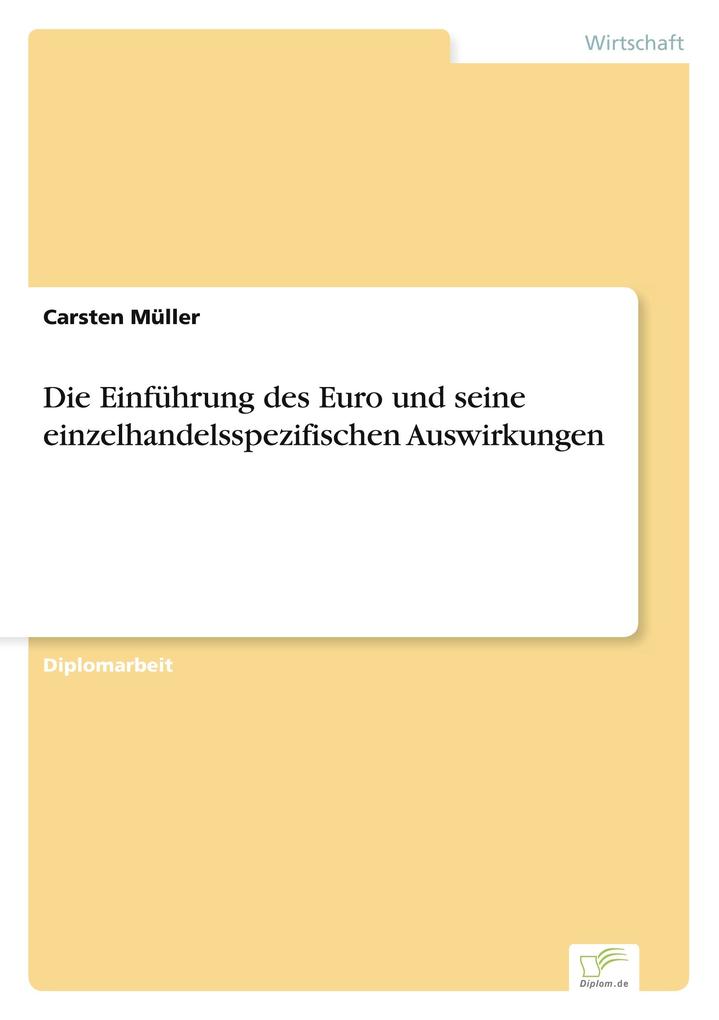 Die Einführung des Euro und seine einzelhandelsspezifischen Auswirkungen