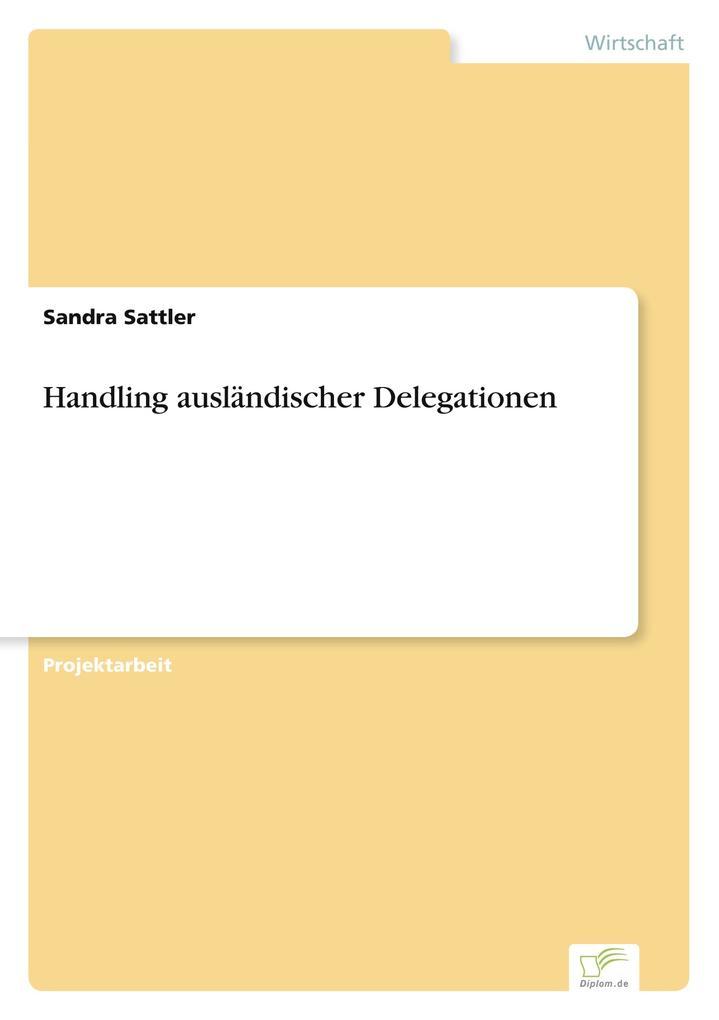 Handling ausländischer Delegationen