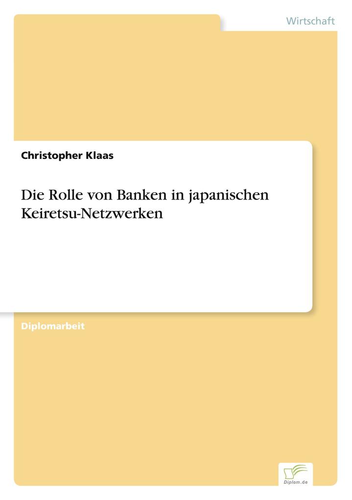 Die Rolle von Banken in japanischen Keiretsu-Netzwerken