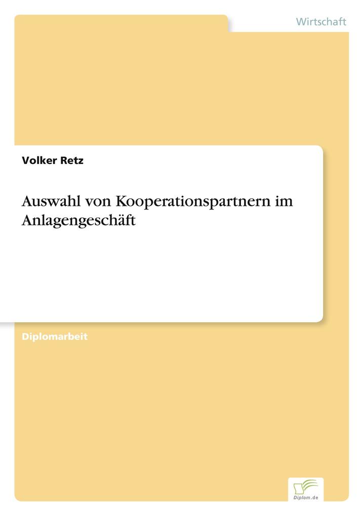 Auswahl von Kooperationspartnern im Anlagengeschäft