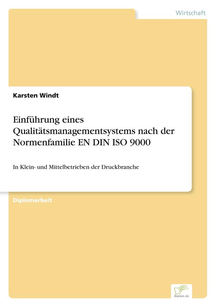Einführung eines Qualitätsmanagementsystems nach der Normenfamilie EN DIN ISO 9000