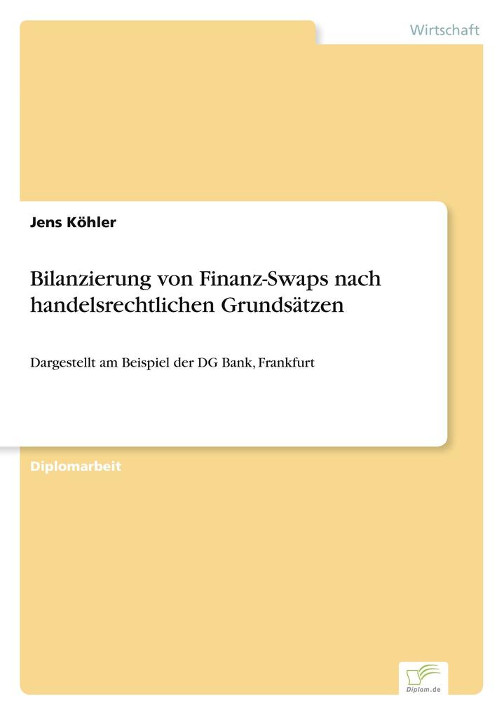Bilanzierung von Finanz-Swaps nach handelsrechtlichen Grundsätzen