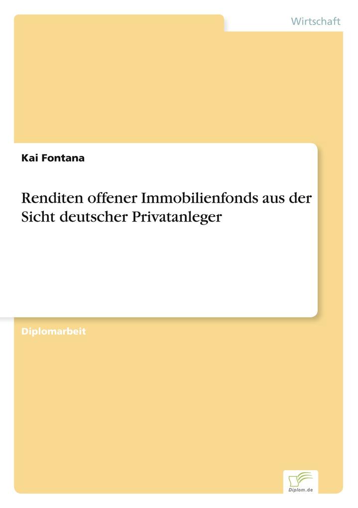Renditen offener Immobilienfonds aus der Sicht deutscher Privatanleger