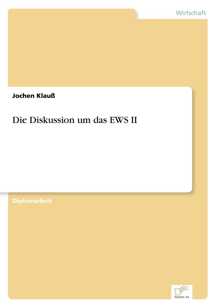 Die Diskussion um das EWS II