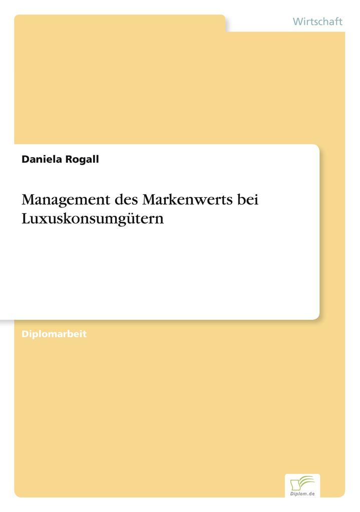 Management des Markenwerts bei Luxuskonsumgütern