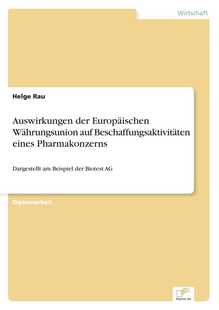 Auswirkungen der Europäischen Währungsunion auf Beschaffungsaktivitäten eines Pharmakonzerns