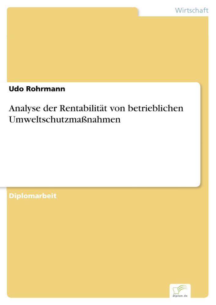 Analyse der Rentabilität von betrieblichen Umweltschutzmaßnahmen
